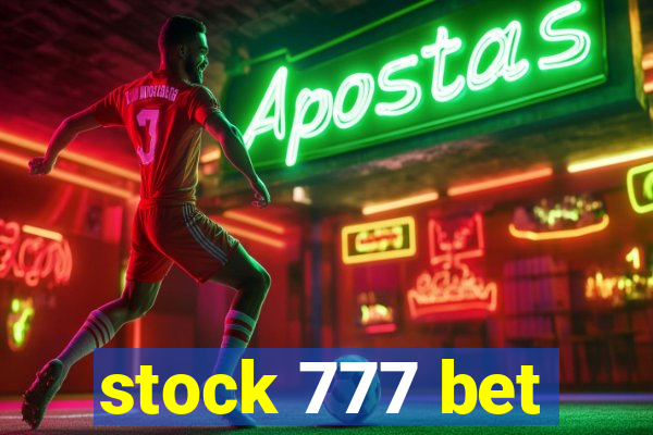 stock 777 bet